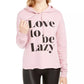 Rebellious One Junior's Love To Be Lazy Hoodie Pink Size X-Large