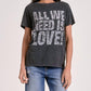 Elan - All We Need Is Love Short Sleeve Tee