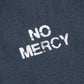 Commons No Mercy You Had a Chance Tee Washed Navy