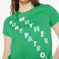 Mother - Boxy Goodie Goodie Tee